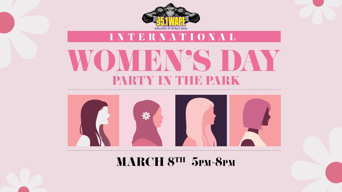 Join 95.1 WAPE for our International Women’s Day Party!